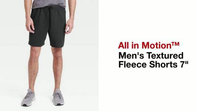 Men&#39;s Textured Fleece Shorts 7" - All In Motion&#8482;, 2 of 4, play video