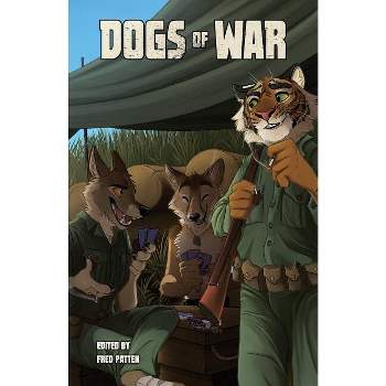 Dogs of War - by  Fred Patten (Paperback)