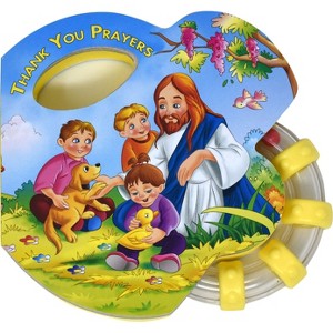 Thank You Prayers (Rattle Book) - by  Catholic Book Publishing Corp (Board Book) - 1 of 1