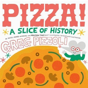 Pizza! - by  Greg Pizzoli (Hardcover) - 1 of 1