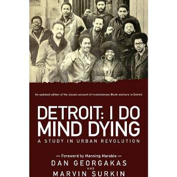Detroit: I Do Mind Dying - 3rd Edition by  Marvin Surkin & Dan Georgakas (Paperback)