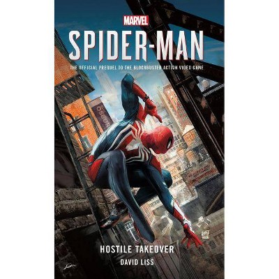 Marvel's Spider-Man: Hostile Takeover - by  David Liss (Paperback)