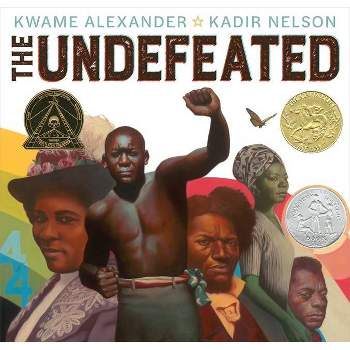 The Undefeated - by Kwame Alexander (Hardcover)