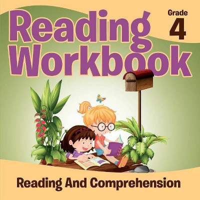 Grade 4 Reading Workbook - by  Baby Professor (Paperback)