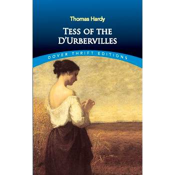 Tess of the d'Urbervilles - (Dover Thrift Editions: Classic Novels) by  Thomas Hardy (Paperback)