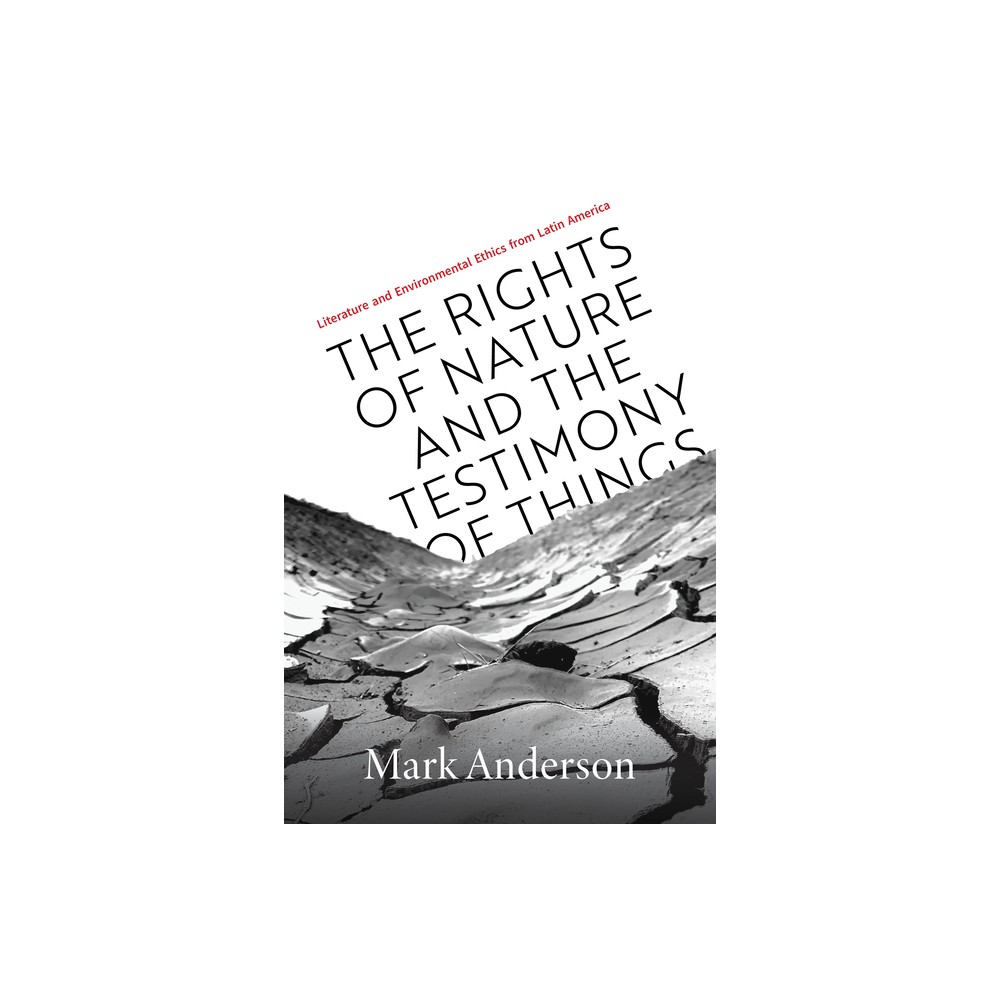 The Rights of Nature and the Testimony of Things