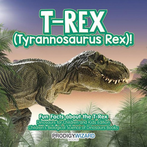 T Rex /Tyrannosaurus Rex /Dinosaur Facts 