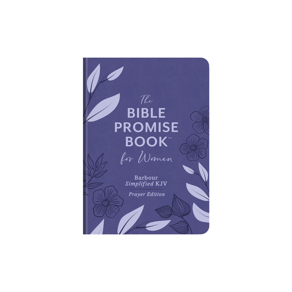 The Bible Promise Book for Women--Barbour Simplified KJV Prayer Edition - by Compiled by Barbour Staff (Leather Bound)