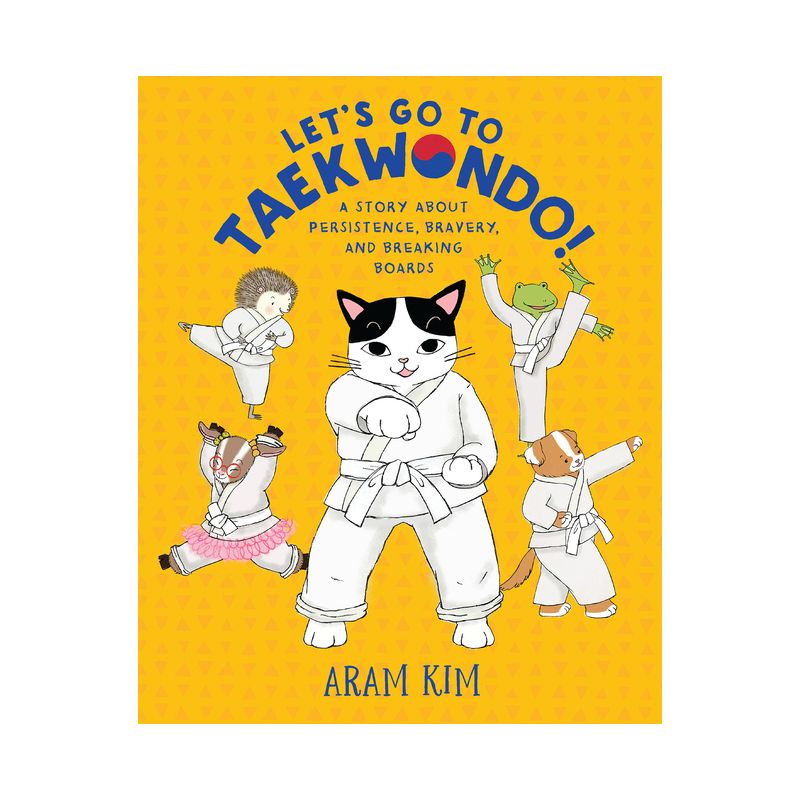 Let's Go to Taekwondo! - (Yoomi, Friends, and Family) by Aram Kim, 1 of 2