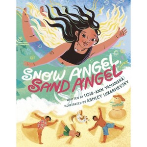 Snow Angel, Sand Angel - by  Lois-Ann Yamanaka (Hardcover) - 1 of 1