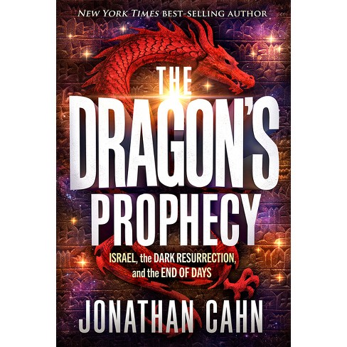 The Dragon's Prophecy - by  Jonathan Cahn (Hardcover) - image 1 of 1