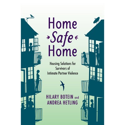Home Safe Home - (Violence Against Women and Children) by  Hilary Botein & Andrea Hetling (Paperback)