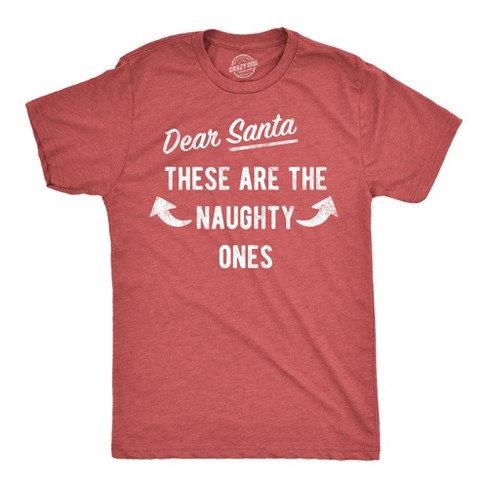 Mens Dear Santa These Are The Naughty Ones T Shirt Funny Xmas Workout Buff Arms Joke Tee For Guys - Crazy Dog Men's T Shirt - image 1 of 4