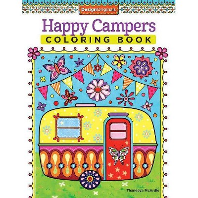 Happy Campers Coloring Book - (Coloring Is Fun) by  Thaneeya McArdle (Paperback)