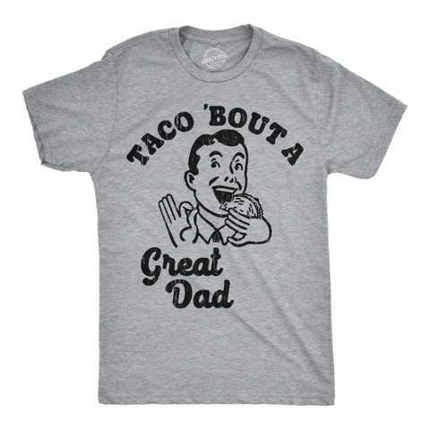 Мужские футболки Crazy Dog T-Shirts, Inc. Mens Funny T Shirts Taco Bout A Great Dad Sarcastic Father's Day Tacos Graphic Novelty Tee for Men - Crazy Dog Men's T Shirt Gift for Dad Light L