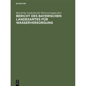 Bericht Des Bayerischen Landesamtes Für Wasserversorgung - by  Bayerisches Landesamt Für Wasserversorgung (Hardcover) - 1 of 1