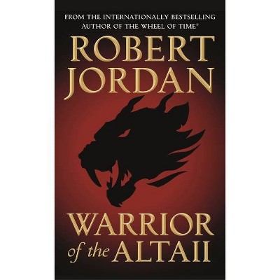 Warrior of the Altaii - by  Robert Jordan (Paperback)