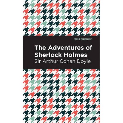 The Adventures of Sherlock Holmes - (Mint Editions) by  Arthur Conan Doyle (Paperback)