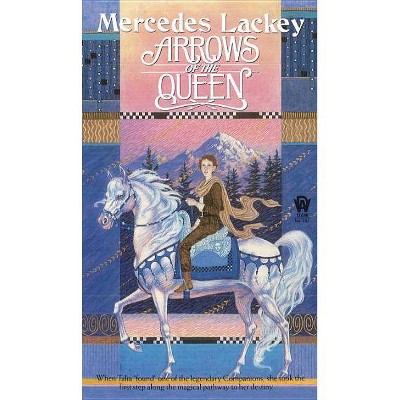 Arrows of the Queen - (Heralds of Valdemar) by  Mercedes Lackey (Paperback)