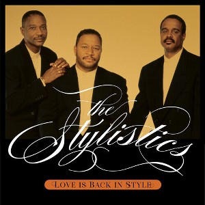 Stylistics - Love Is Back In Style (CD) - 1 of 1