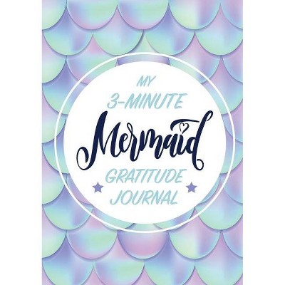 My 3-Minute Mermaid Gratitude Journal for Kids - by  Blank Classic (Paperback)