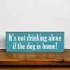Slickblue Funny Dog & Drinking Sign, 3.5x10 Rustic Knotty Pine Wood Plaque, Wall or Shelf Décor, Multiple Colors - 3 of 3