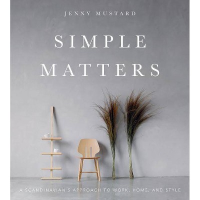 Simple Matters - by  Jenny Mustard (Hardcover)