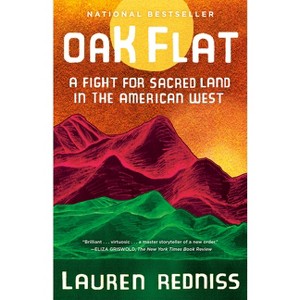 Oak Flat - by Lauren Redniss - 1 of 1