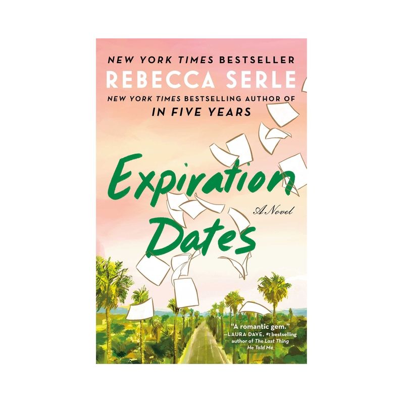 Expiration Dates - by  Rebecca Serle (Hardcover), 1 of 5
