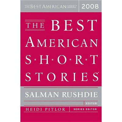 The Best American Short Stories - by  Heidi Pitlor & Salman Rushdie (Paperback)