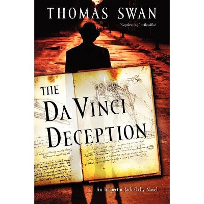 The Da Vinci Deception - (Inspector Jack Oxby Novels) by  Thomas Swan (Paperback)