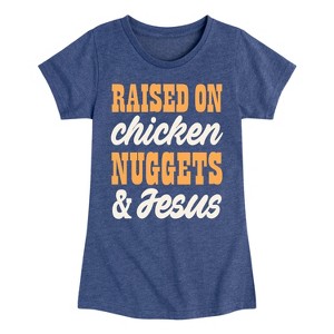 Girls' - Instant Message - Raised On Chicken Nuggets And Jesus Fitted Short Sleeve Graphic T-Shirt - 1 of 4