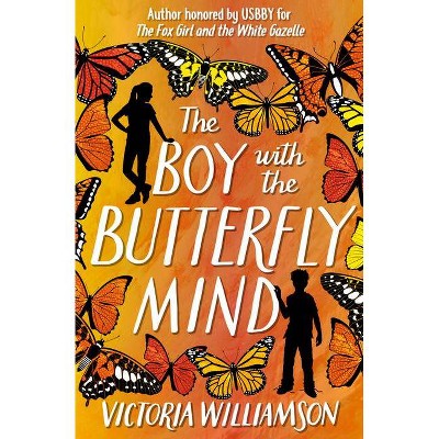 The Boy with the Butterfly Mind - by  Victoria Williamson (Hardcover)