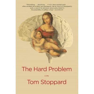 The Hard Problem - by  Tom Stoppard (Paperback)