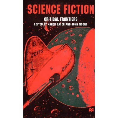 Science Fiction, Critical Frontiers - by  Na Na (Hardcover)