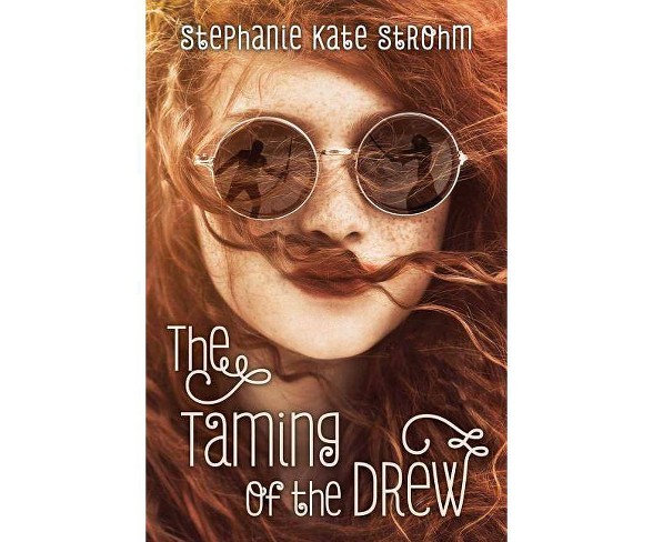 The Taming of the Drew - by  Stephanie Strohm (Paperback)
