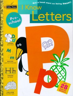 I Know Letters (Preschool) - (Step Ahead Golden Books Workbooks) by  Susan J Schneck (Paperback)