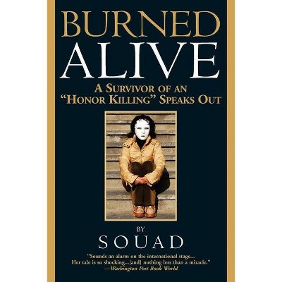 Burned Alive - by  Souad (Paperback)