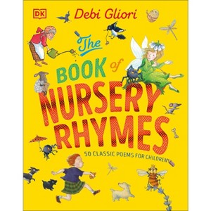 The Book of Nursery Rhymes - by  Debi Gliori (Hardcover) - 1 of 1