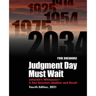 Judgment Day Must Wait - 4th Edition by  Poul Bregninge (Paperback)