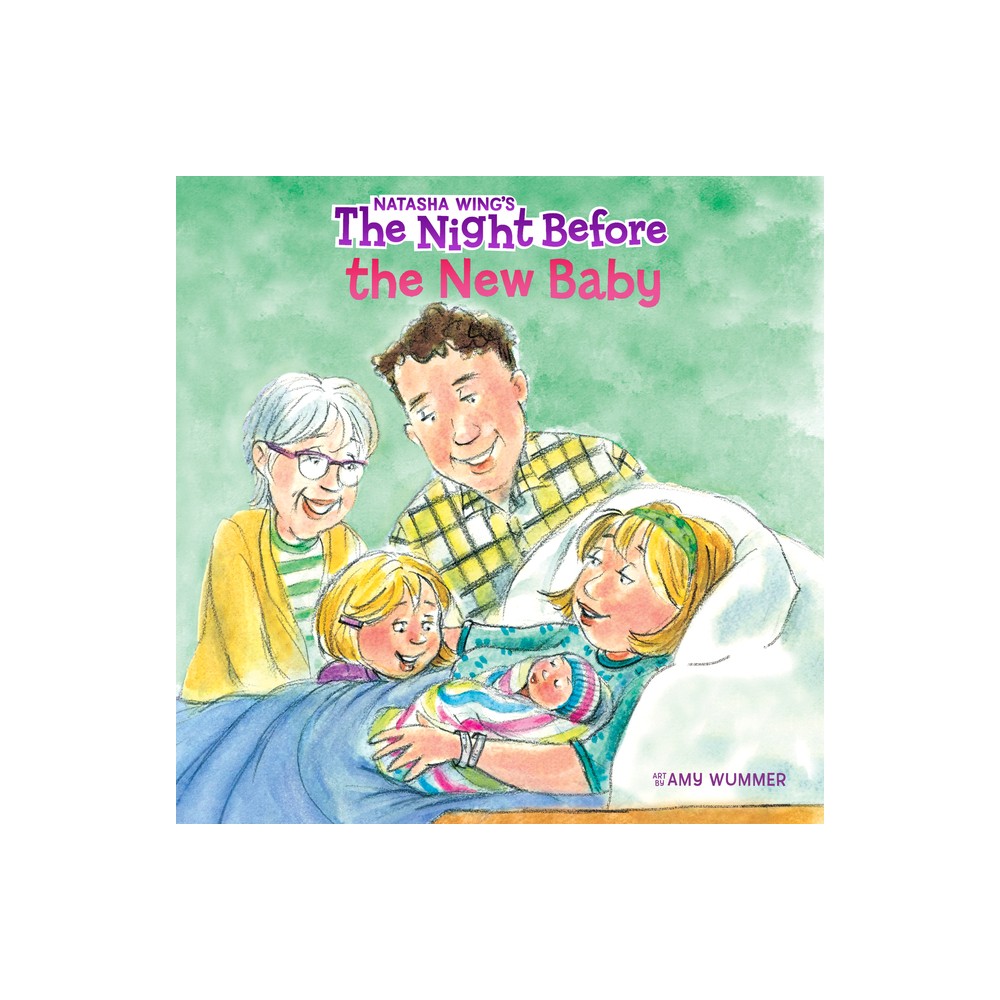 The Night Before the New Baby - by Natasha Wing (Paperback)