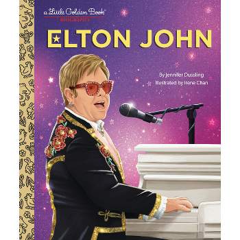 Elton John: A Little Golden Book Biography - by  Jennifer Dussling (Hardcover)