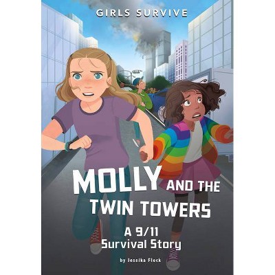 Molly and the Twin Towers - (Girls Survive) by Jessika Fleck