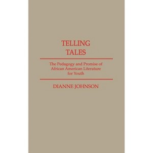 Telling Tales - (Contributions in Afro-American and African Studies: Contempo) by  Dianne Johnson-Feelings (Hardcover) - 1 of 1