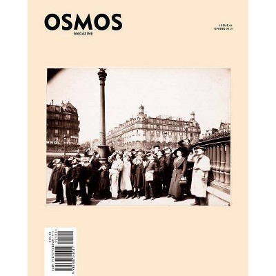 Osmos Magazine: Issue 01 - by  Cay Sophie Rabinowitz (Paperback)