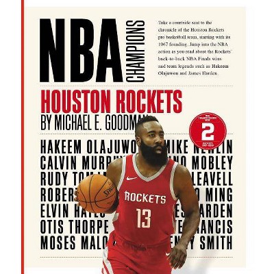 Houston Rockets - (NBA Champions) by  Michael E Goodman (Paperback)