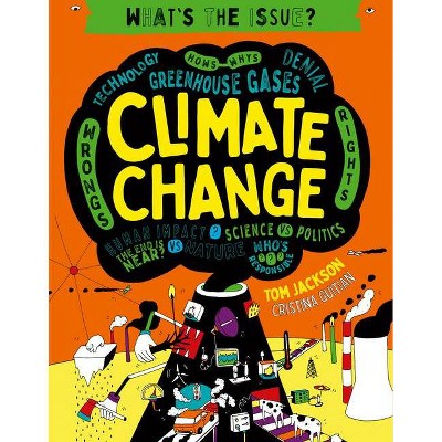 Climate Change, 3 - (What's the Issue?) by  Tom Jackson (Paperback)