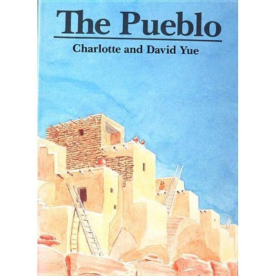 The Pueblo - by  Charlotte Yue (Paperback)