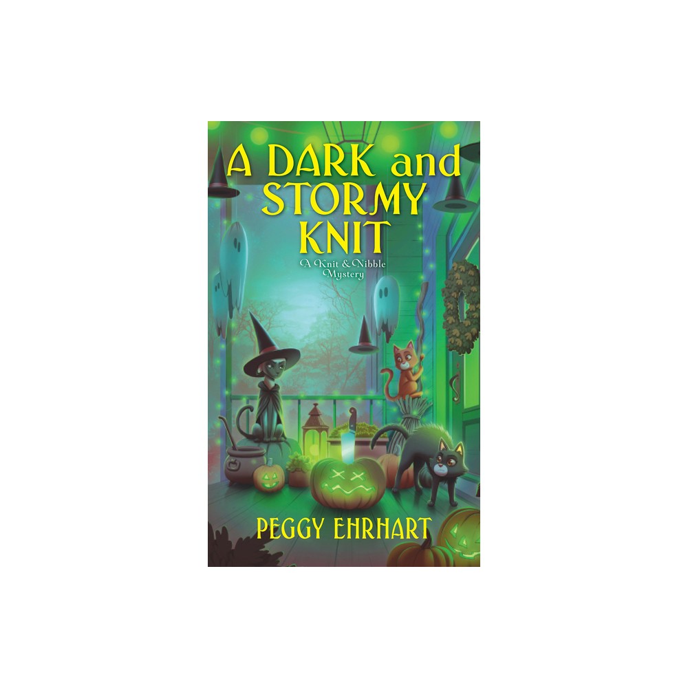 A Dark and Stormy Knit - (Knit & Nibble Mystery) by Peggy Ehrhart (Paperback)