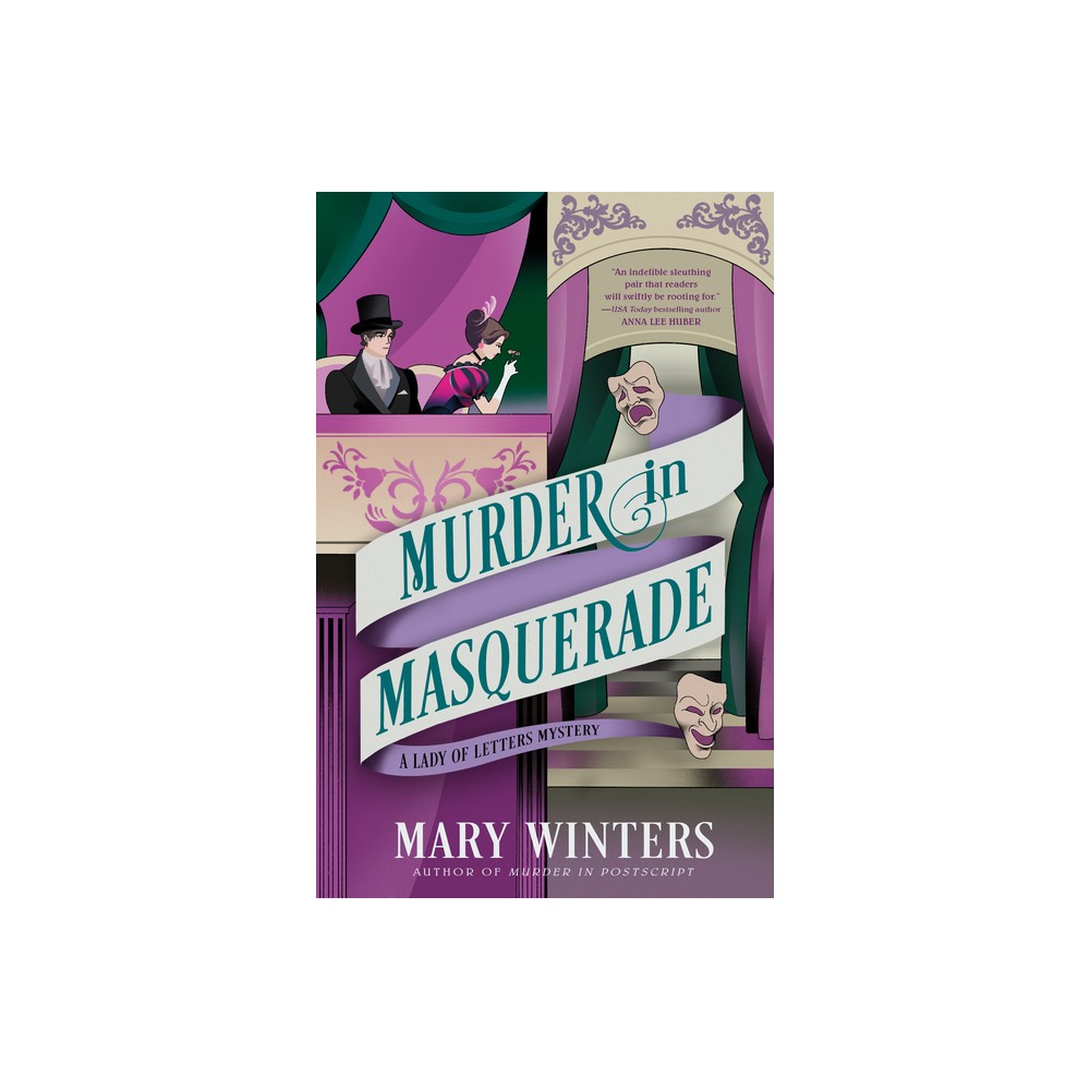 Murder in Masquerade - (A Lady of Letters Mystery) by Mary Winters (Paperback)